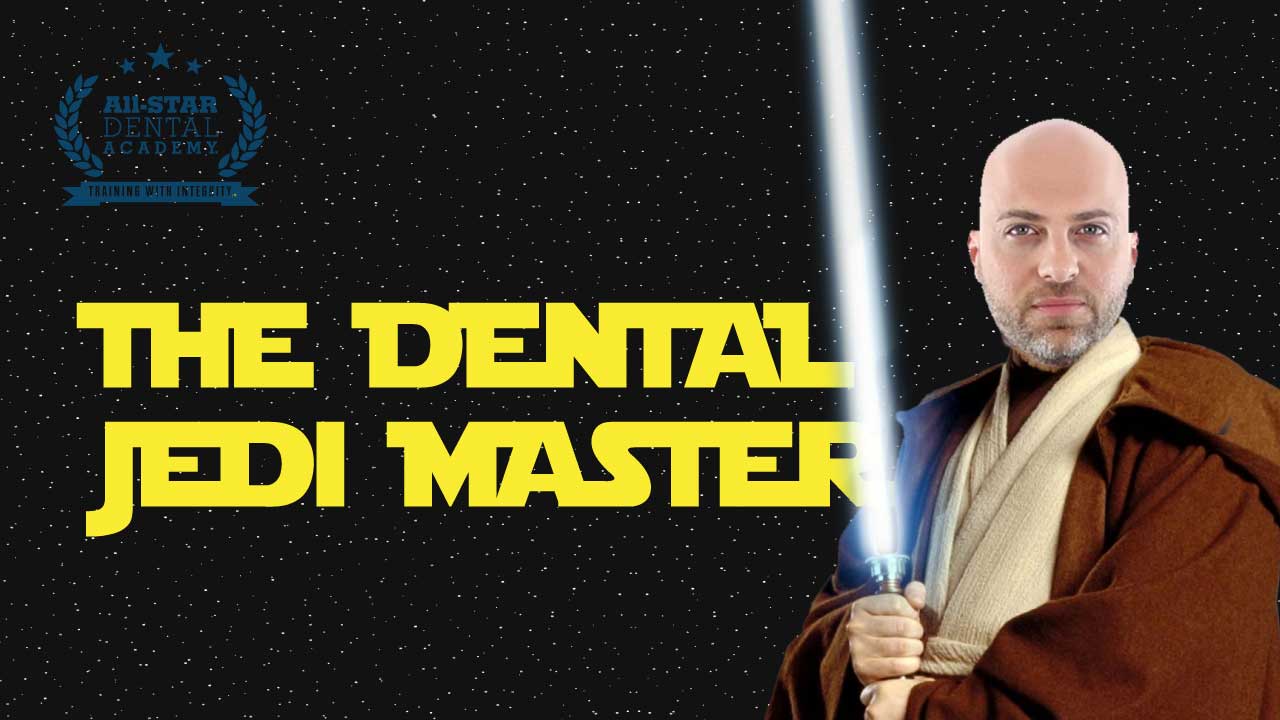 The Dental Jedi Master (Part 2)