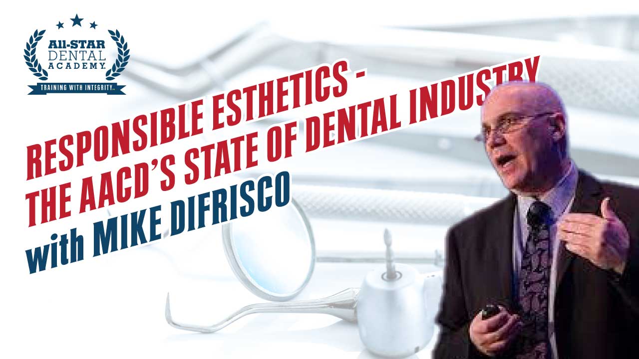 AACD’s State of the Dental Industry