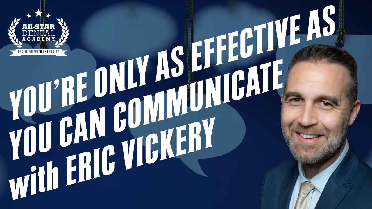 You’re Only as Effective as You Can Communicate